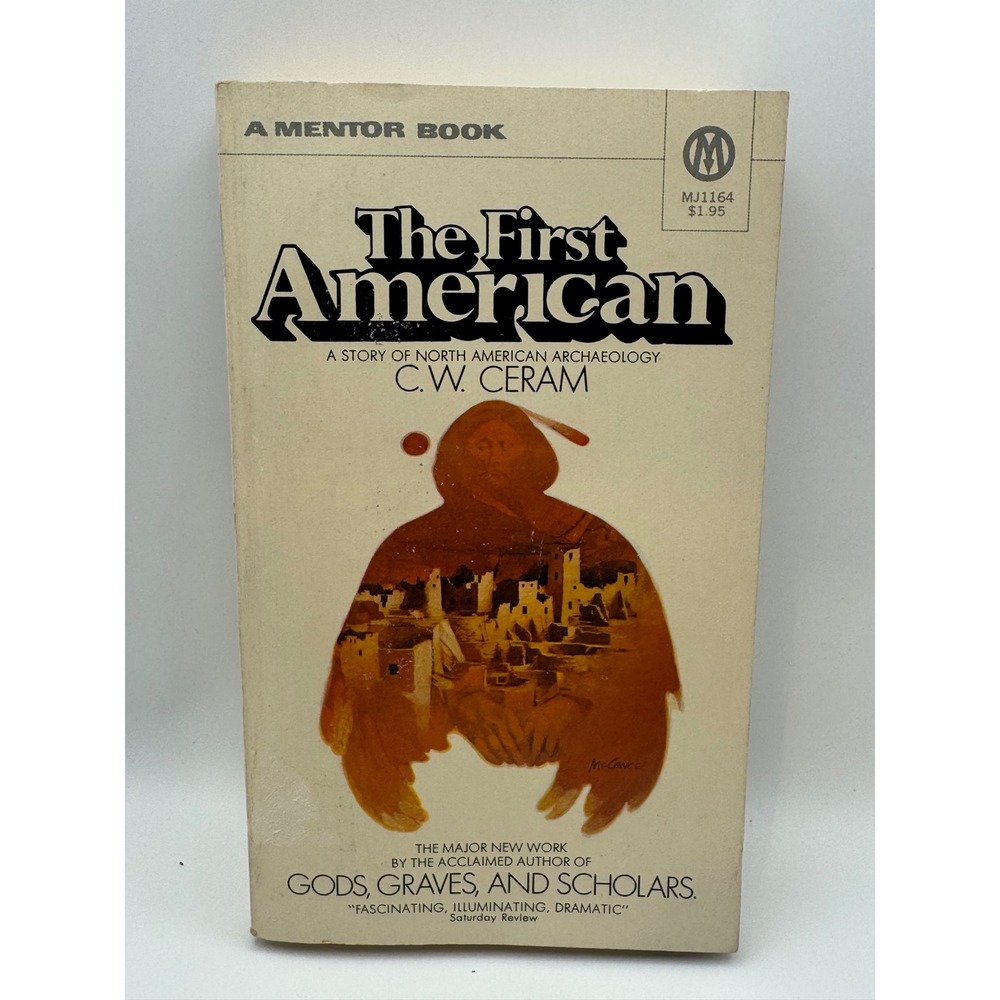 The First American CW Ceram North American Archaeology Mentor Paperback MJ1164